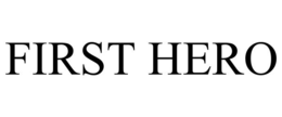 FIRST HERO trademark