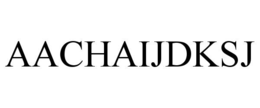 AACHAIJDKSJ trademark