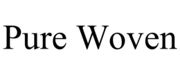 PURE WOVEN trademark