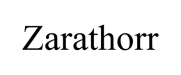 ZARATHORR trademark