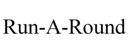 RUN-A-ROUND trademark