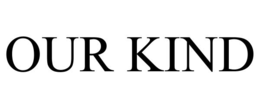 OUR KIND trademark