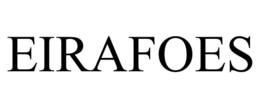 EIRAFOES trademark
