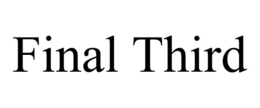FINAL THIRD trademark