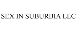 SEX IN SUBURBIA LLC trademark