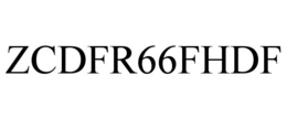ZCDFR66FHDF trademark