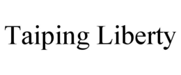 TAIPING LIBERTY trademark