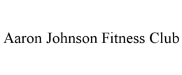 AARON JOHNSON FITNESS CLUB trademark