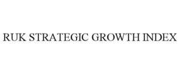 RUK STRATEGIC GROWTH INDEX trademark
