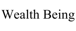WEALTH BEING trademark