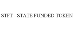 STFT - STATE FUNDED TOKEN trademark