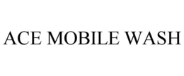ACE MOBILE WASH trademark