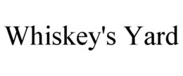 WHISKEY'S YARD trademark