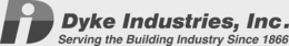 DI DYKE INDUSTRIES, INC. SERVING THE BUILDING INDUSTRY SINCE 1866 trademark