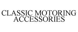 CLASSIC MOTORING ACCESSORIES trademark