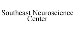 SOUTHEAST NEUROSCIENCE CENTER trademark