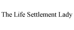 THE LIFE SETTLEMENT LADY trademark
