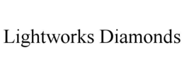 LIGHTWORKS DIAMONDS trademark