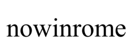 NOWINROME trademark