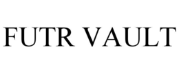 FUTR VAULT trademark