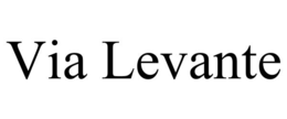 VIA LEVANTE trademark