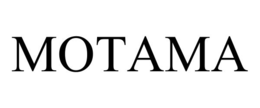 MOTAMA trademark