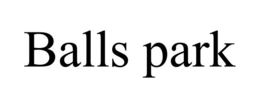 BALLS PARK trademark