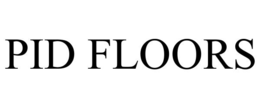 PID FLOORS trademark