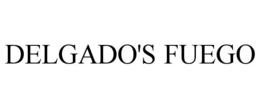 DELGADO'S FUEGO trademark
