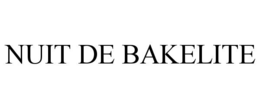 NUIT DE BAKELITE trademark