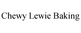 CHEWY LEWIE BAKING trademark