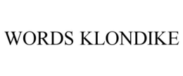 WORDS KLONDIKE trademark