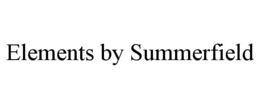 ELEMENTS BY SUMMERFIELD trademark