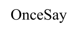 ONCESAY trademark