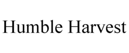HUMBLE HARVEST trademark
