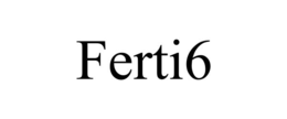 FERTI6 trademark