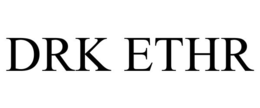 DRK ETHR trademark