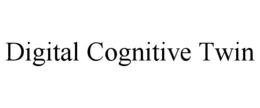 DIGITAL COGNITIVE TWIN trademark