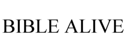 BIBLE ALIVE trademark