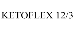 KETOFLEX 12/3 trademark