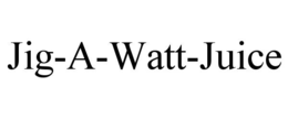 JIG-A-WATT-JUICE trademark