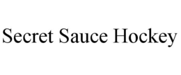 SECRET SAUCE HOCKEY trademark