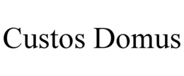CUSTOS DOMUS trademark
