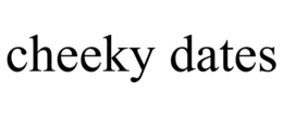 CHEEKY DATES trademark