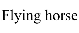 FLYING HORSE trademark