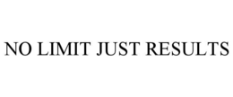 NO LIMIT JUST RESULTS trademark