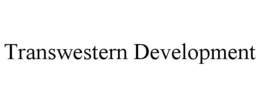 TRANSWESTERN DEVELOPMENT trademark