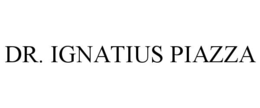 DR. IGNATIUS PIAZZA trademark
