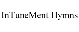 INTUNEMENT HYMNS trademark