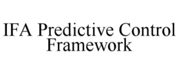 IFA PREDICTIVE CONTROL FRAMEWORK trademark
